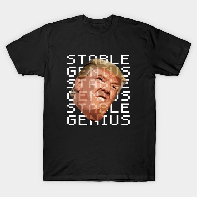 Trump Stable Genius Pixel Art T-Shirt by snapoutofit